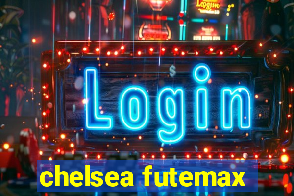 chelsea futemax